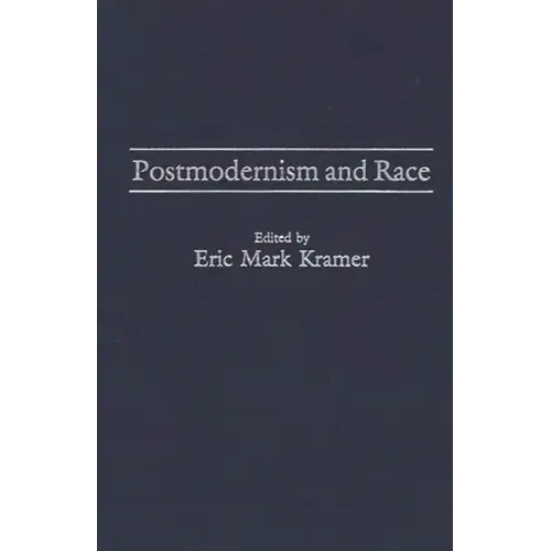 Postmodernism and Race - Hardcover