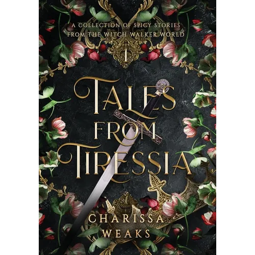 Tales from Tiressia: A Collection of Spicy Stories from the Witch Walker World - Hardcover