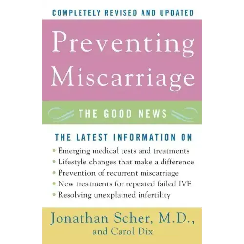 Preventing Miscarriage: The Good News - Paperback