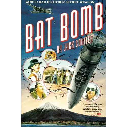 Bat Bomb: World War II's Other Secret Weapon - Paperback