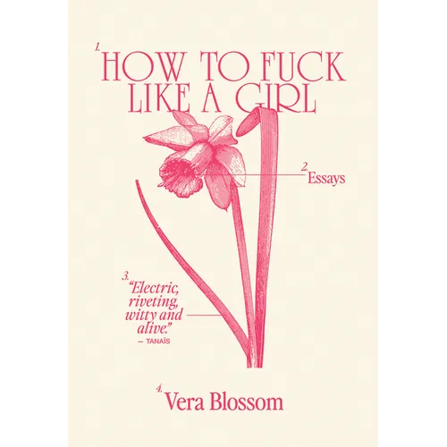 How to Fuck Like a Girl: Essays - Paperback