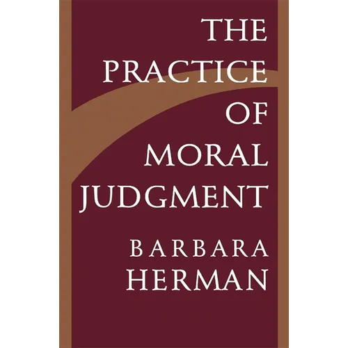 The Practice of Moral Judgment