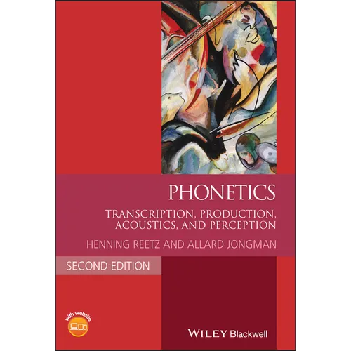 Phonetics: Transcription, Production, Acoustics, and Perception