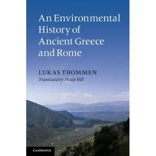 An Environmental History of Ancient Greece and Rome - Paperback
