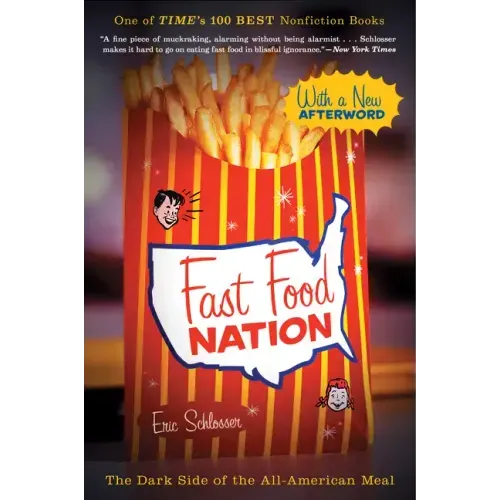 Fast Food Nation: The Dark Side of the All-American Meal - Paperback