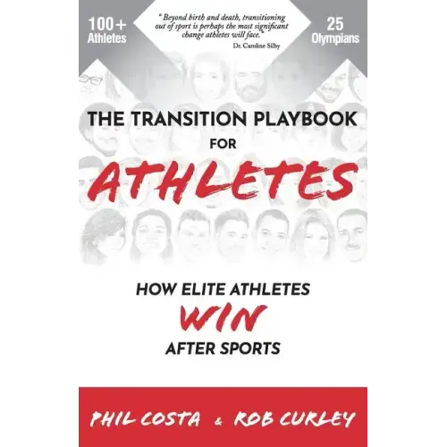 The Transition Playbook for ATHLETES: How Elite Athletes WIN After Sports - Paperback