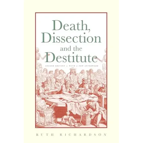 Death, Dissection and the Destitute - Paperback