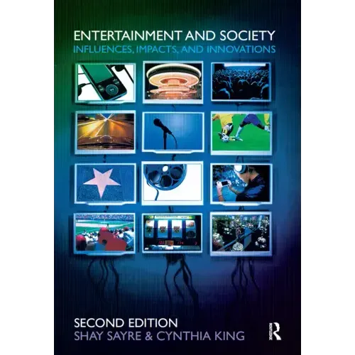 Entertainment and Society: Influences, Impacts, and Innovations - Paperback