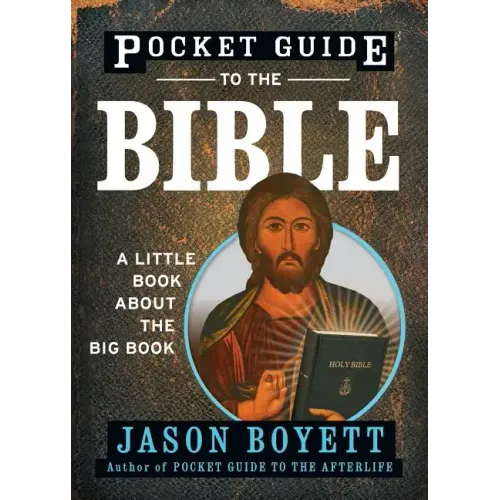 Pocket Guide to the Bible: A Little Book about the Big Book - Paperback