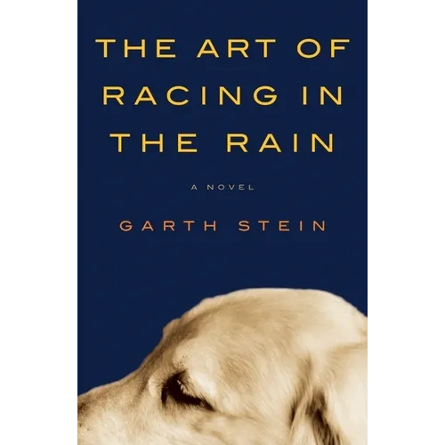 The Art of Racing in the Rain - Hardcover