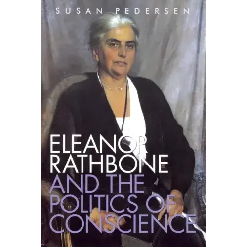 Eleanor Rathbone and the Politics of Conscience - Paperback