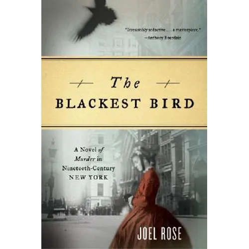 Blackest Bird: A Novel of Murder in Nineteenth-Century New York - Paperback