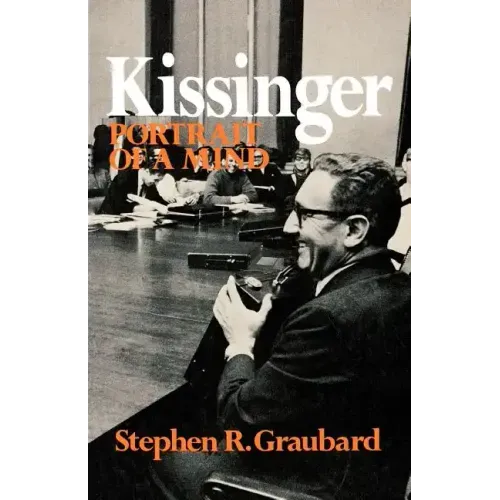 Kissinger: Portrait of a Mind - Paperback