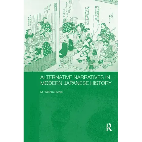 Alternative Narratives in Modern Japanese History - Paperback