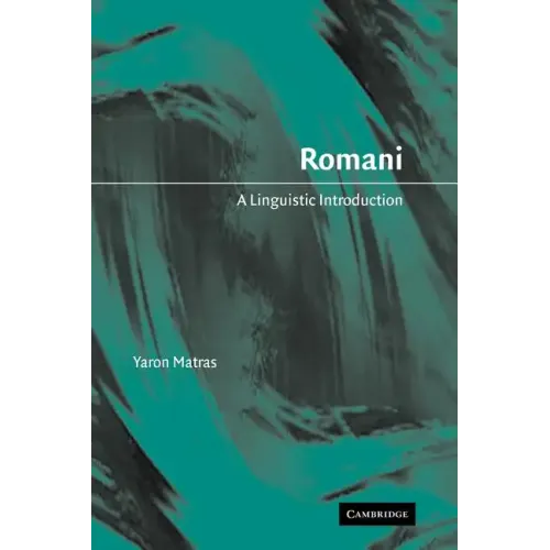 Romani: A Linguistic Introduction - Paperback