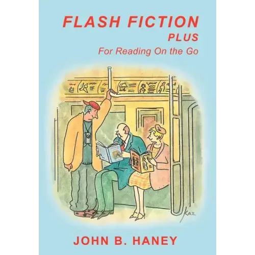 Flash Fiction Plus: For Reading on the Go - Hardcover