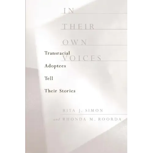 In Their Own Voices: Transracial Adoptees Tell Their Stories - Paperback
