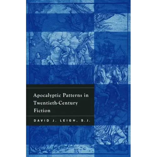 Apocalyptic Patterns in Twentieth-Century Fiction - Paperback