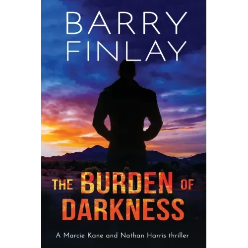 The Burden of Darkness: A Marcie Kane and Nathan Harris Thriller - Paperback