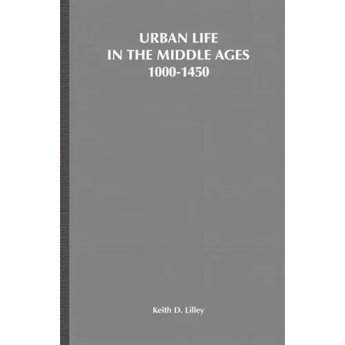 Urban Life in the Middle Ages, 1000-1450 - Paperback