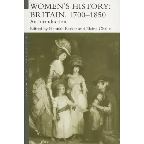 Women's History, Britain 1700-1850: An Introduction - Paperback