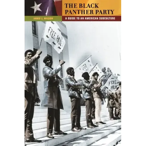 The Black Panther Party: A Guide to an American Subculture - Hardcover