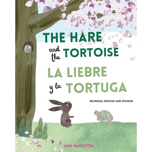 The Hare and the Tortoise / La Libre y la Tortuga - Paperback