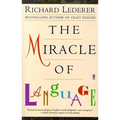 The Miracle of Language
