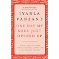One Day My Soul Just Opened Up: 40 Days and 40 Nights Toward Spiritual Strength and Personal Growth