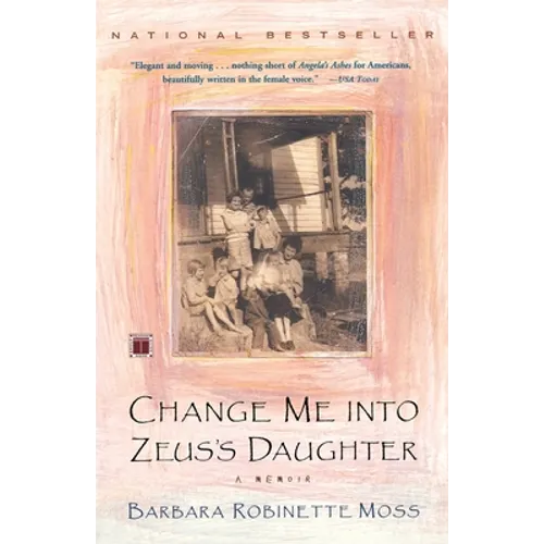 Change Me Into Zeus's Daughter: A Memoir - Paperback