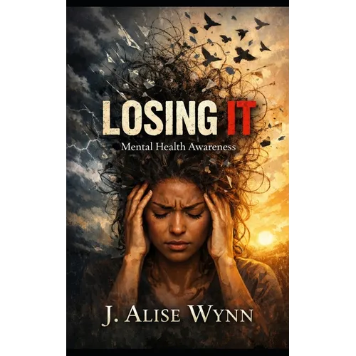 Losing It: Mental Health Awareness - Paperback