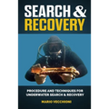 Search and Recovery: Procedures and techniques for underwater search and recovery