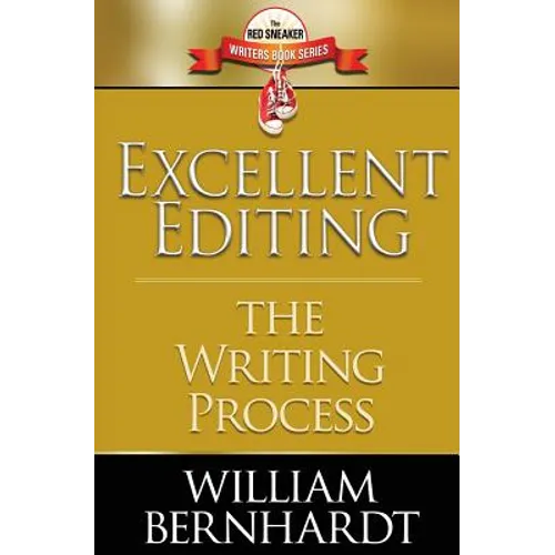 Excellent Editing: The Writing Process