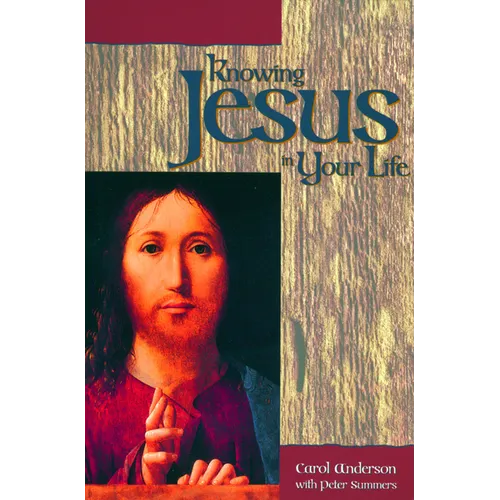 Knowing Jesus in Your Life - Paperback