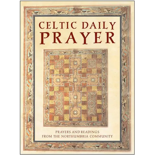 Celtic Daily Prayer: Prayers and Readings from the Northumbria Community - Hardcover