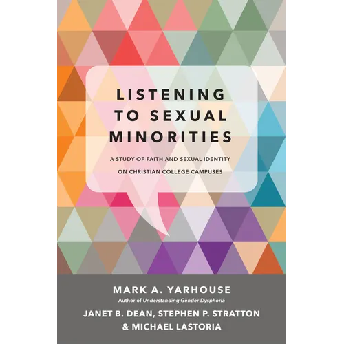 Listening to Sexual Minorities: A Study of Faith and Sexual Identity on Christian College Campuses