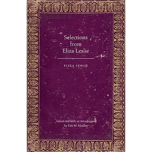 Selections from Eliza Leslie - Paperback