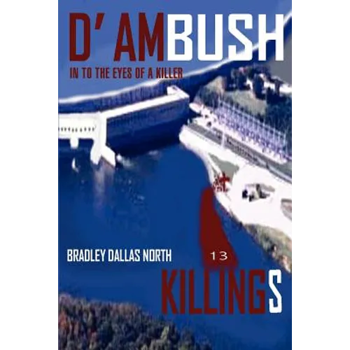 D' Ambush Killings: In to the Eyes of a Killer - Paperback