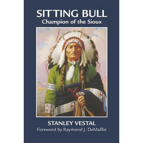 Sitting Bull: Champion of the Sioux Volume 46 - Paperback