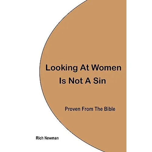 Looking At Women Is Not A Sin, Proven From The Bible - Paperback