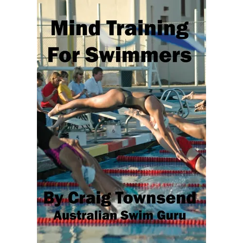 Mind Training For Swimmers