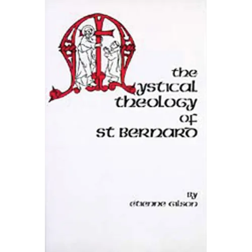The Mystical Theology of St. Bernard: Volume 120 - Paperback