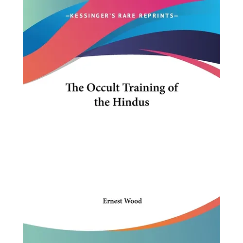 The Occult Training of the Hindus - Paperback