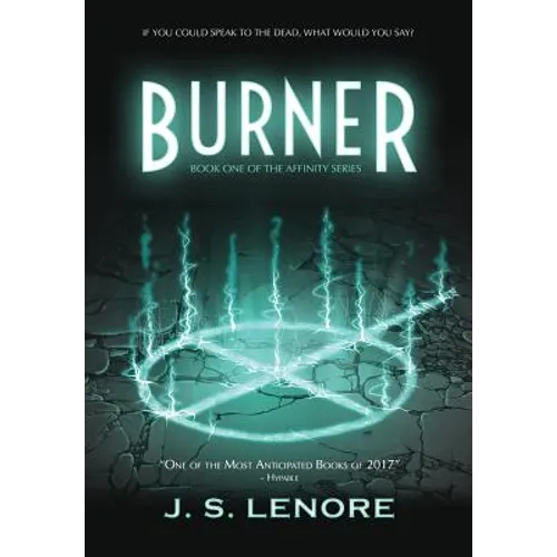 Burner: Book One of the Affinity Series - Hardcover