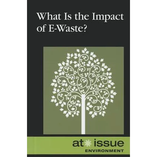 What Is the Impact of E-Waste? - Paperback