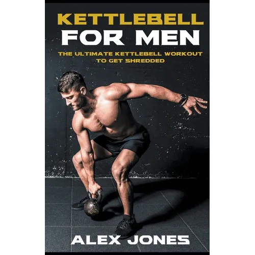 Kettlebell For Men - Paperback