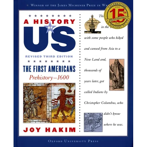 A History of Us: The First Americans: Prehistory-1600a History of Us Book One