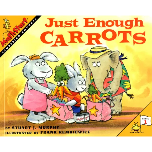 Just Enough Carrots: Mathstart Level 1: Comparing Amounts - Paperback