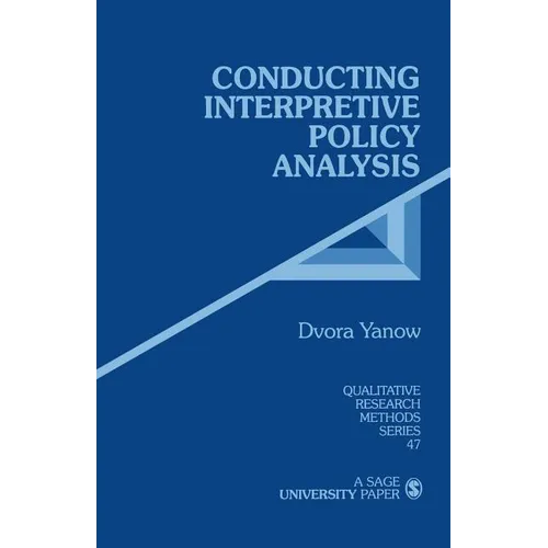 Conducting Interpretive Policy Analysis - Paperback
