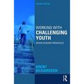 Working with Challenging Youth: Seven Guiding Principles